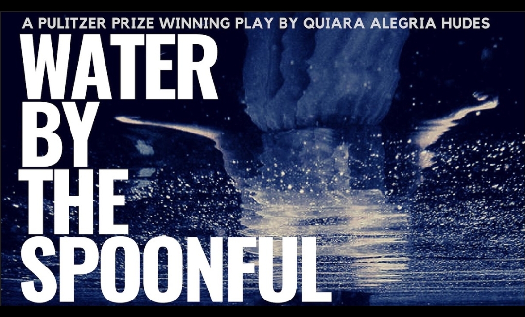 Water by the Spoonful – Pandemic Play Reading Series